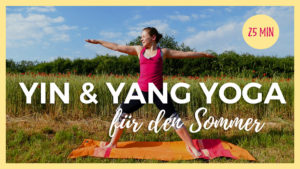 Yin & Yang Yoga für den Sommer