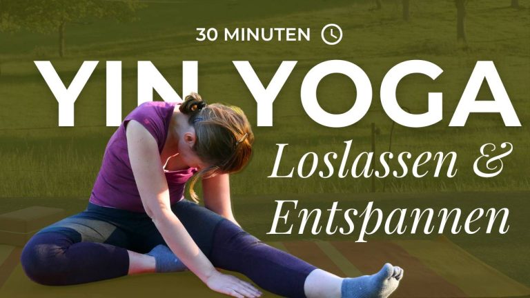 Yin Yoga – Loslassen & Entspannen