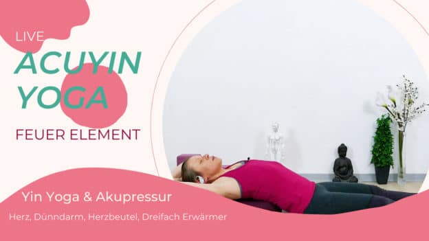 AcuYin Yoga Feuer Element