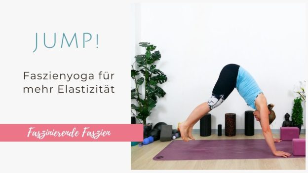 Jump! Faszienyoga für mehr Elastizität