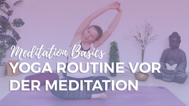 Yoga Stretch Routine für die Meditation