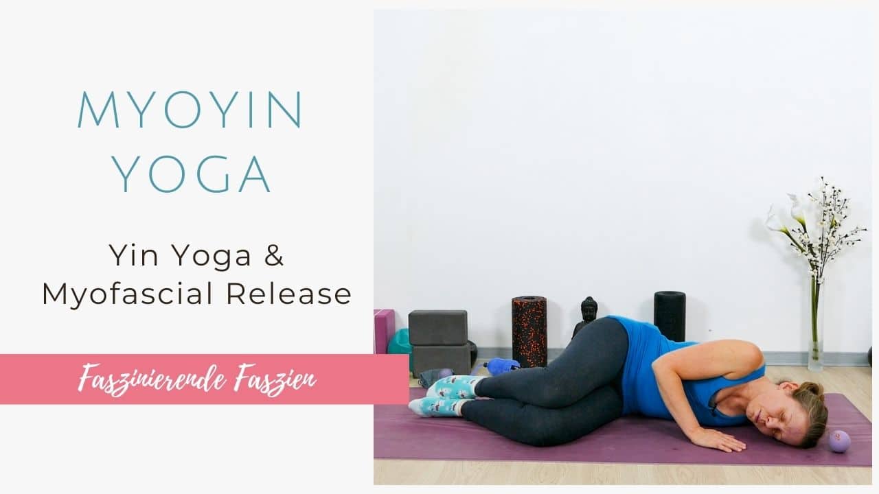 MyoYin Yoga für den ganzen Körper