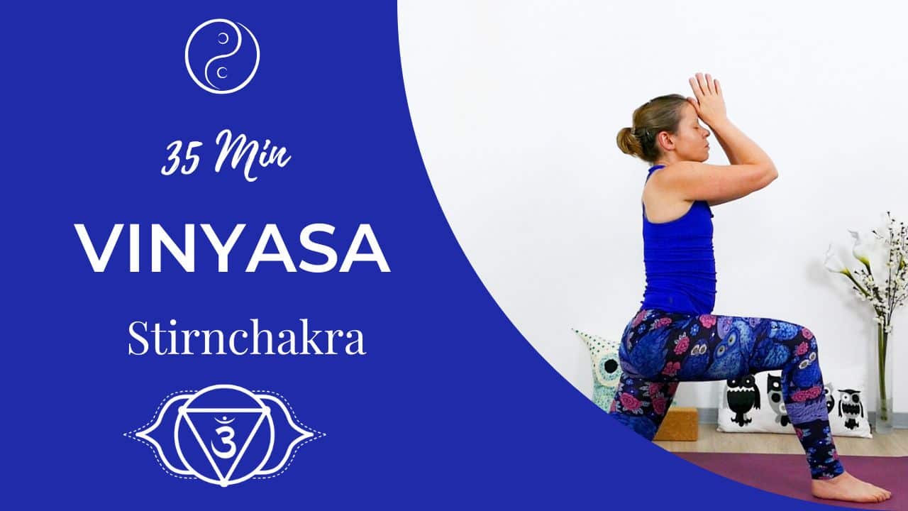 Vinyasa Yoga für das Ajna Chakra