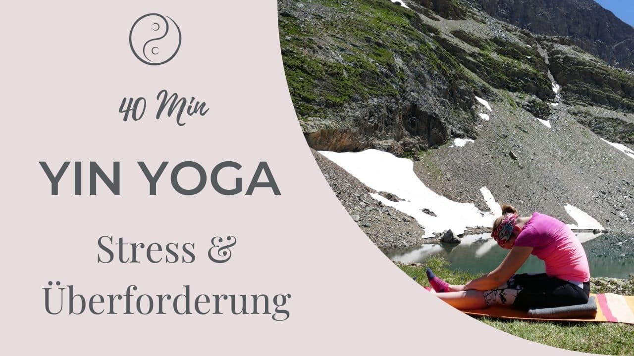 Yin Yoga bei Stress & Überforderung