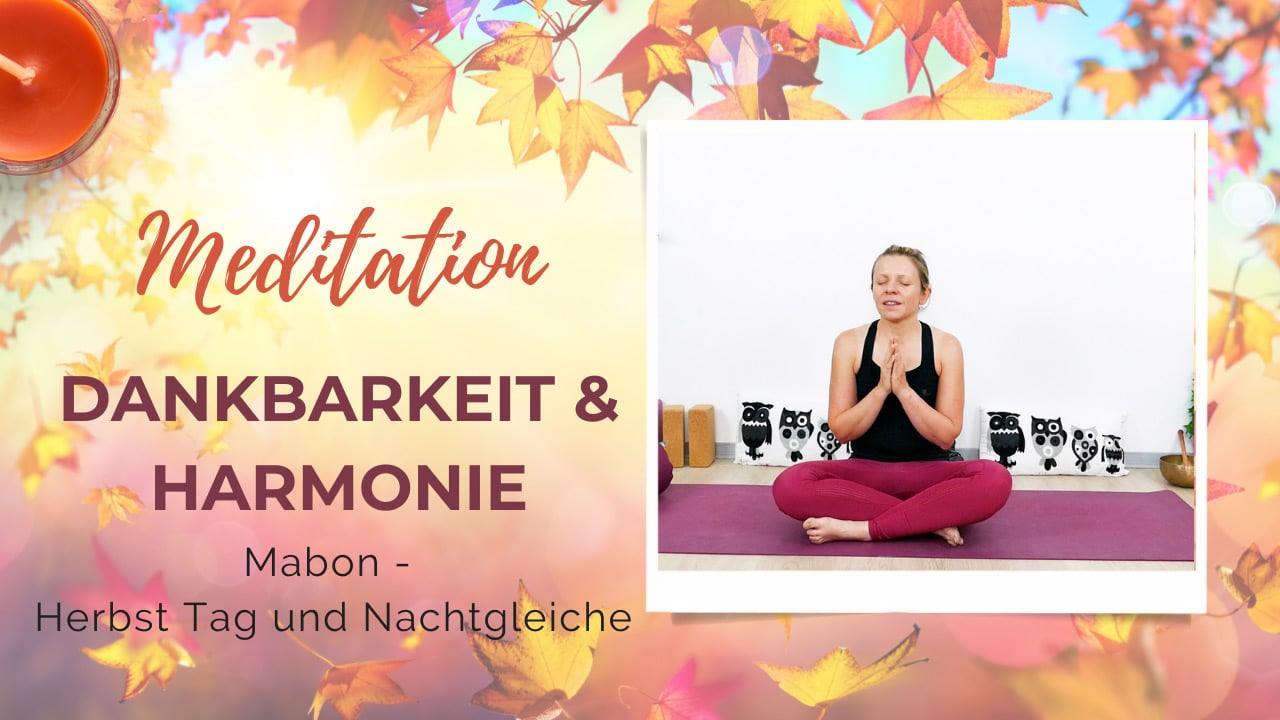 Meditation für Dankbarkeit & Harmonie (Mabon)