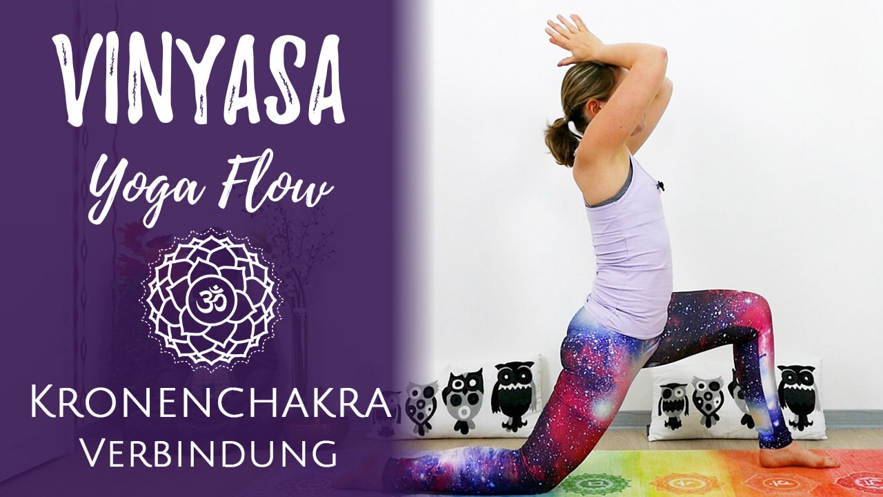 Vinyasa Yoga für das Kronenchakra (Sahasrara)