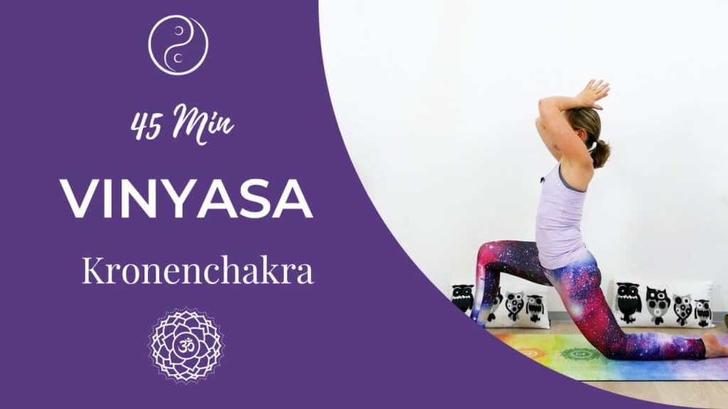 Vinyasa Yoga für das Kronenchakra (Sahasrara)