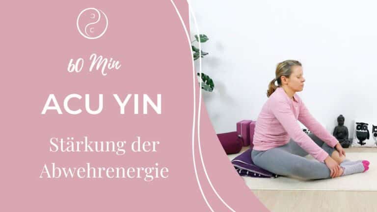 AcuYin Yoga zur Stärkung der Abwehrenergie