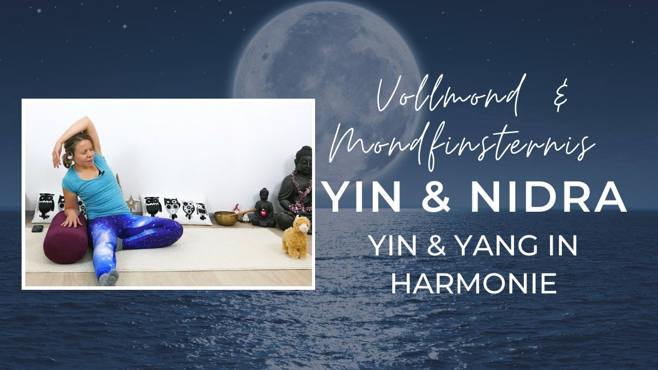 Yin Yoga & Yoga Nidra für die Mondfinsternis: Yin & Yang in Harmonie