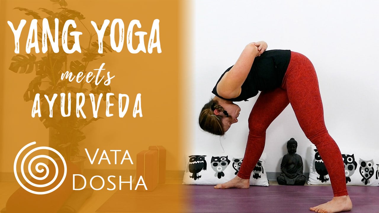 Yang yoga Vata Dosha Ayurveda