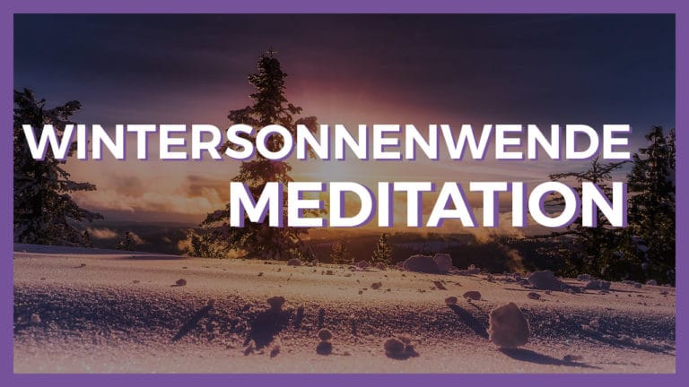 Wintersonnenwende Meditation