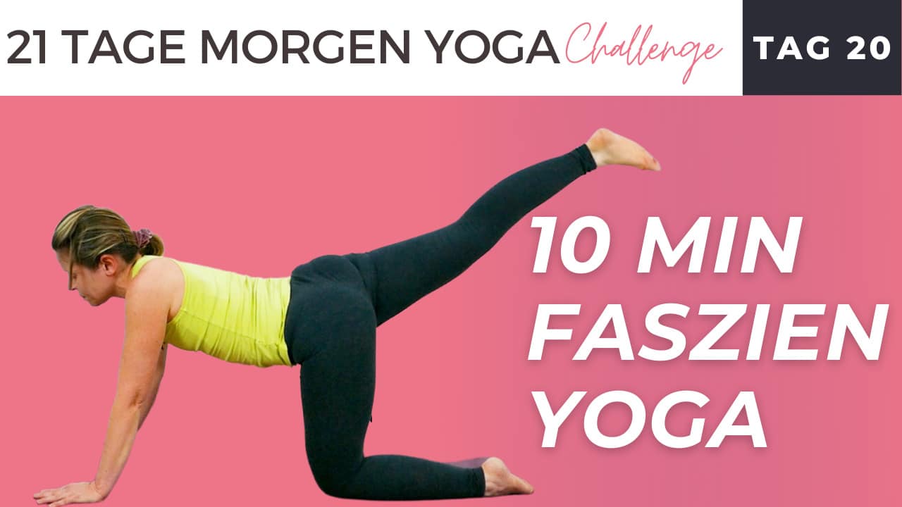 10 Minuten Faszien Yoga für Rücken und Wirbelsäule