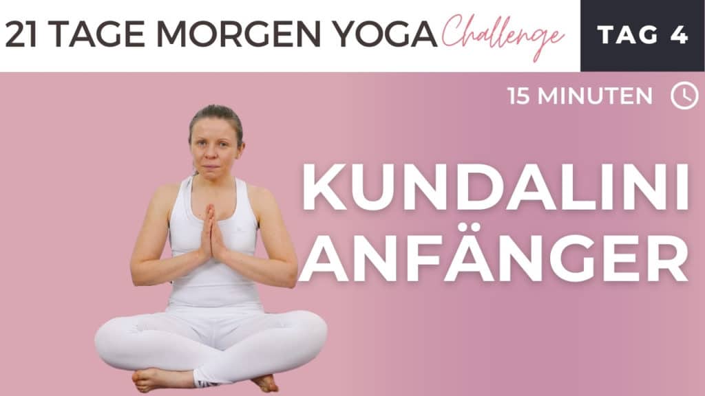Kundalini Yoga Morgenroutine für Anfänger