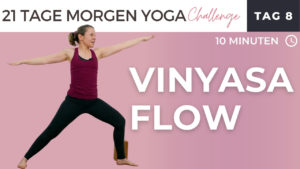 Vinyasa Flow Morgenroutine 10 min