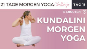Kundalini Yoga am Morgen - die Wirbelsäule mobilisieren