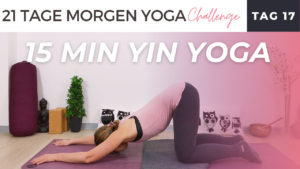 Yin Yoga Morgen ganzer Körper