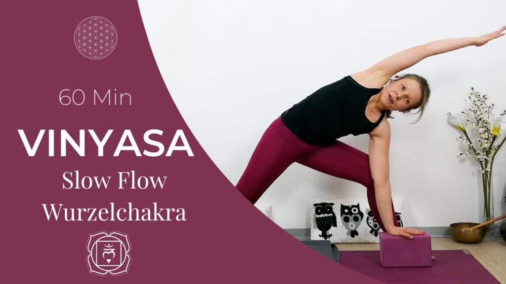 Slow Flow Vinyasa Yoga für das Wurzelchakra