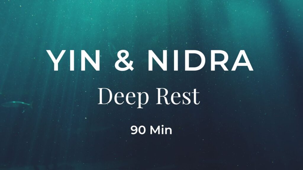 Yin & Nidra Deep Rest