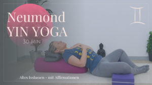 Neumond Yin Yoga: Zwillinge