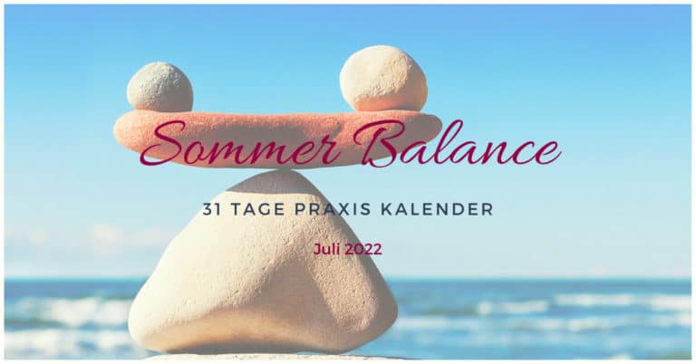 Juli 2022 – Sommer Balance