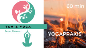TCM & Yoga Feuer Element (Yogapraxis)