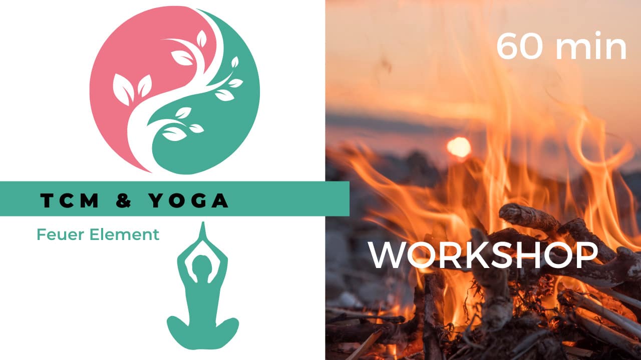 TCM & Yoga Feuer Element (Workshop)