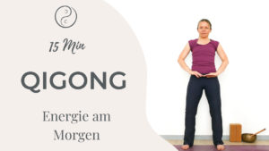Qigong für Anfänger - mehr Energie am Morgen