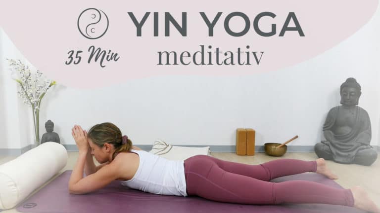 Yin Yoga meditativ den Geist beruhigen