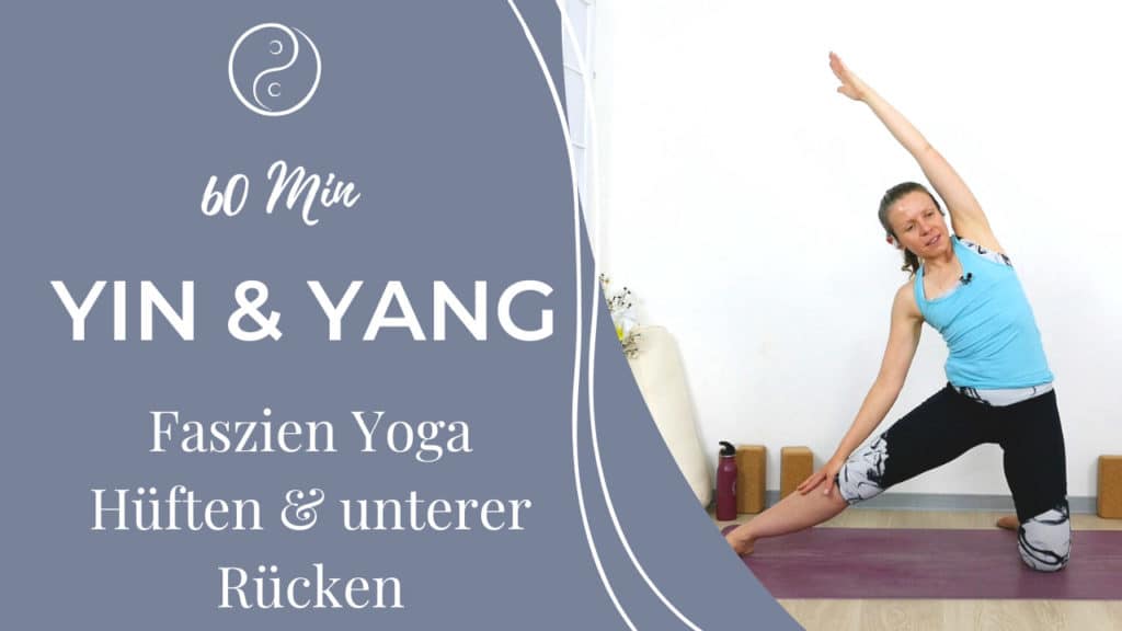 Yin & Tonic: Faszien Yoga - Hüften & unterer Rücken