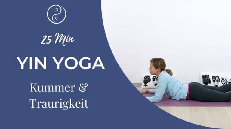 Yin Yoga bei Kummer und Traurigkeit 25 min