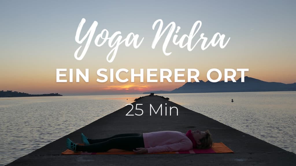 Yoga Nidra: ein sicherer Ort