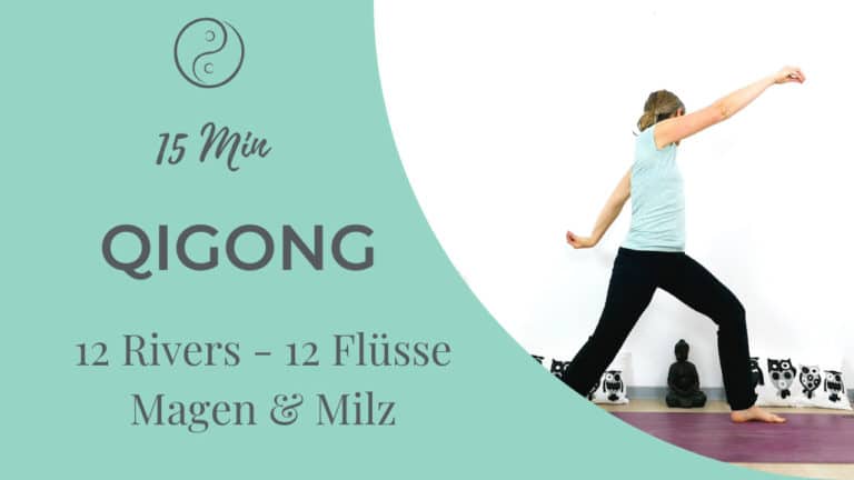 12 Rivers Qigong (Magen & Milz)