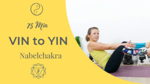 Vinyasa Flow meets Yin Yoga Nabelchakra