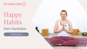 Sankalpa Meditation (Happy Habits)