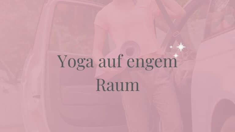 Yoga auf engem Raum