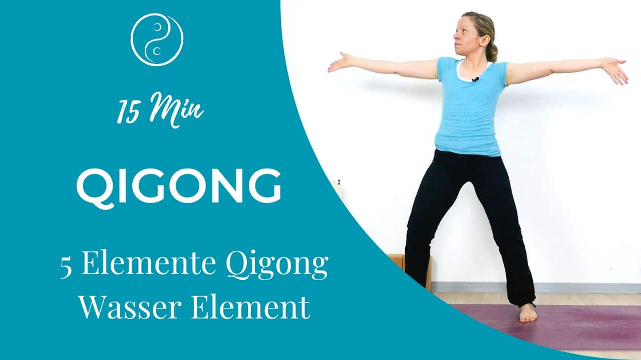 5 Elemente Qigong: Wasser Element