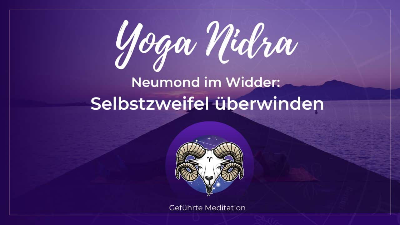 Dark Moon Yoga Nidra: Neumond im Widder