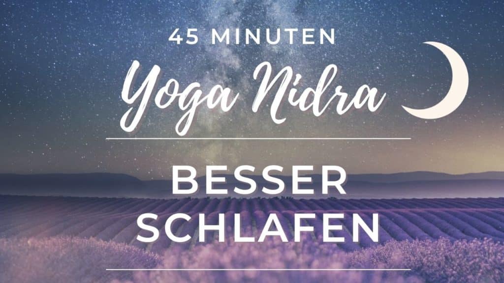 Yoga Nidra bei Schlafstörungen 45 Min
