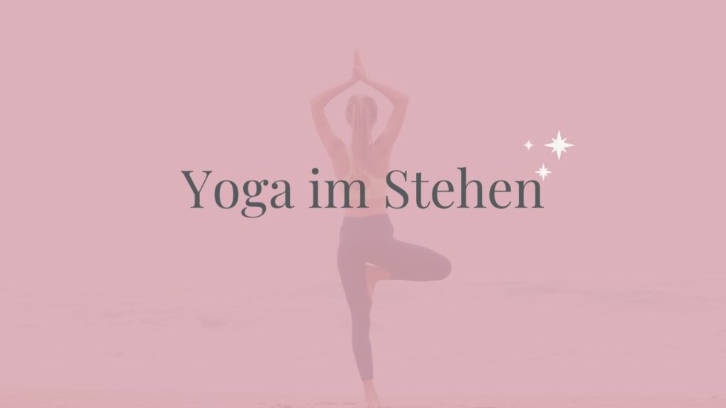 Yoga im Stehen