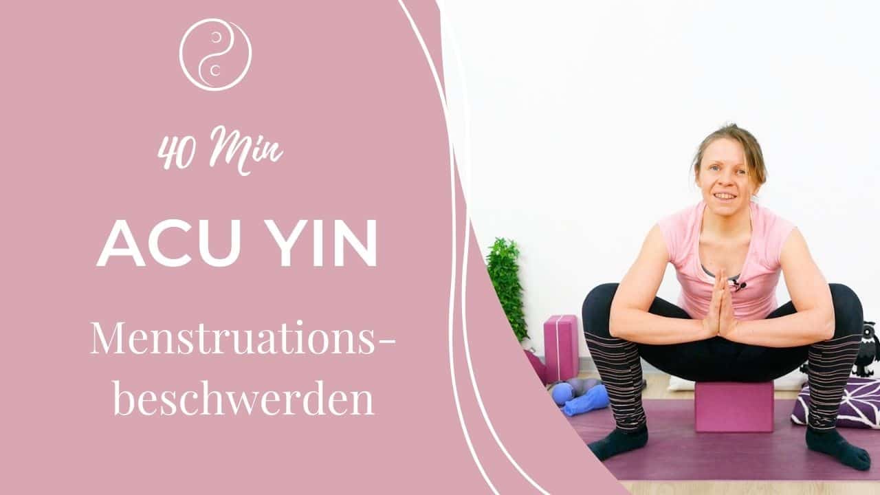 AcuYin Yoga bei Menstruationsbeschwerden