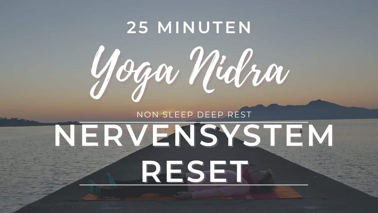 Yoga Nidra Nervensystem Reset