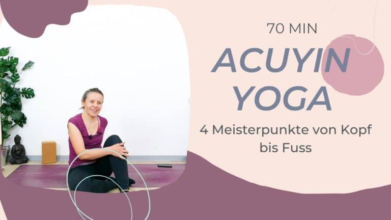 AcuYin Yoga von Kopf bis Fuß (4 Meisterpunkte)