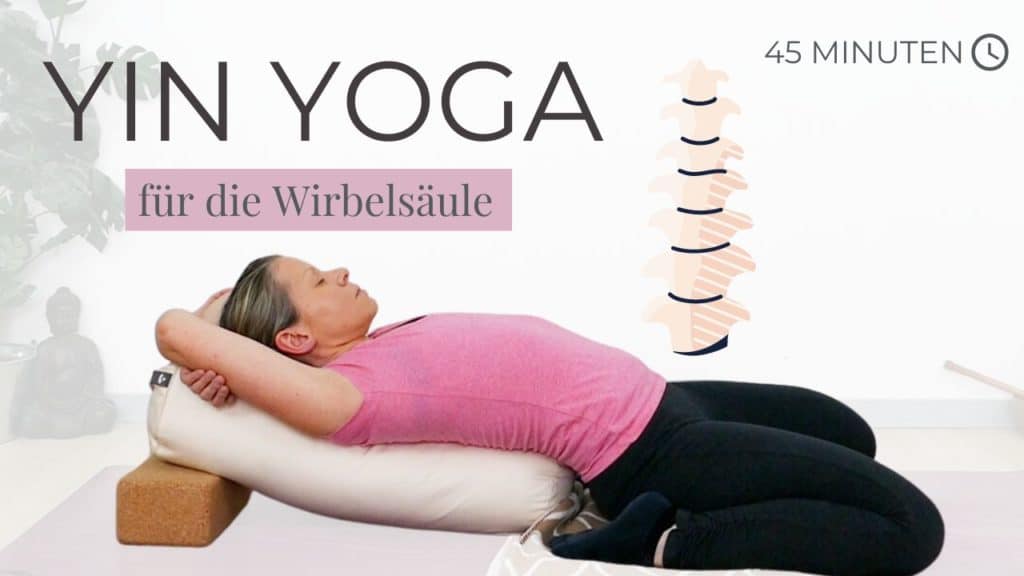 Yin Yoga für die Wirbelsäule