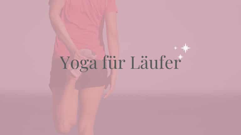 Yoga für Läufer