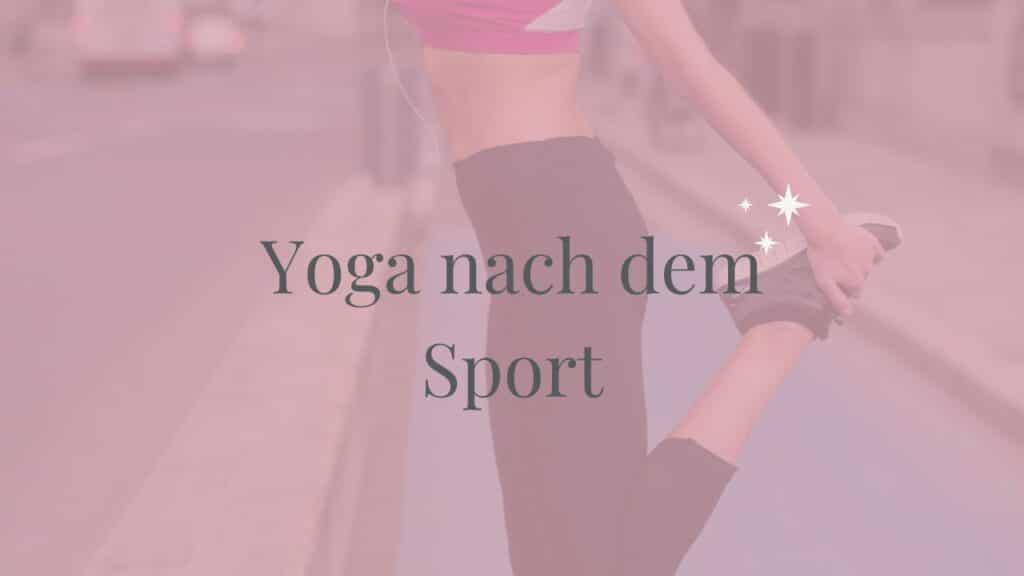 Yoga nach dem Sport