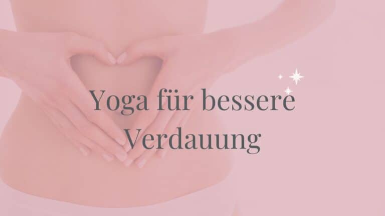 Yoga für bessere Verdauung