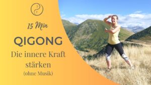Erd Element Qigong: Die innere Kraft stärken (ohne Musik)