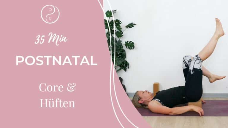 Postnatal Core Yoga: Hüften & Beckenboden