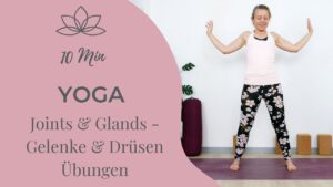 Joints & Glands Exercises