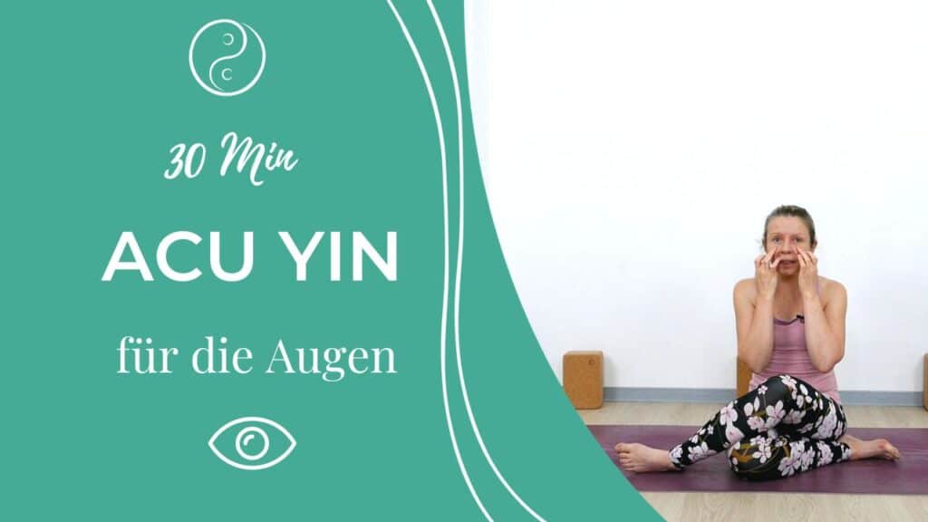 AcuYin Yoga für die Augen